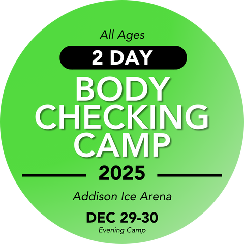 ALL AGES - 2 Day Body Contact camp- December 29-30 @ Addison Ice Arena ($175 deposit)